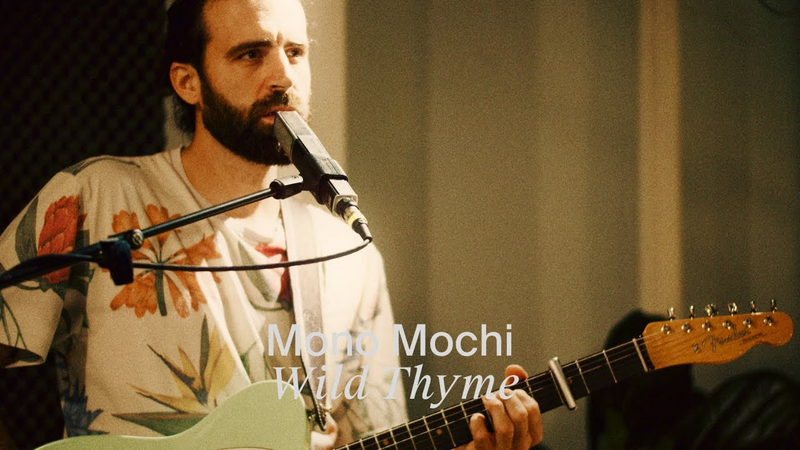 Video link: Mono Mochi - Wild Thyme (Live Session)