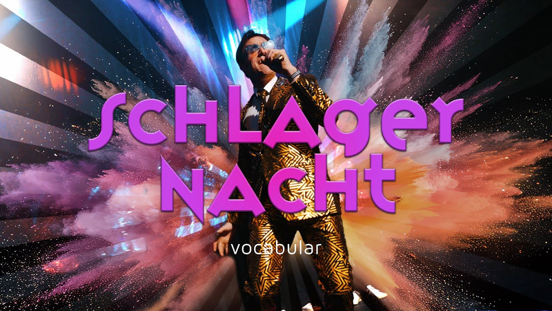 Video link: vocabular - Schlagernacht