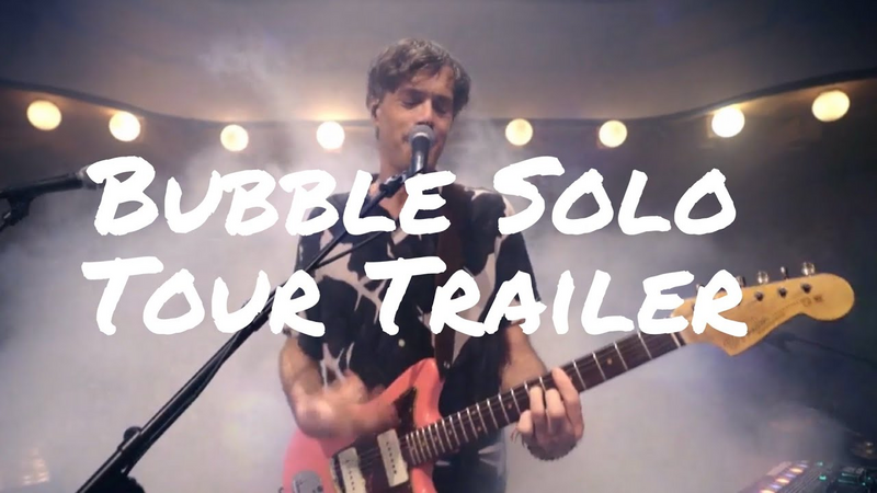 Video link: BUBBLE Tourtrailer