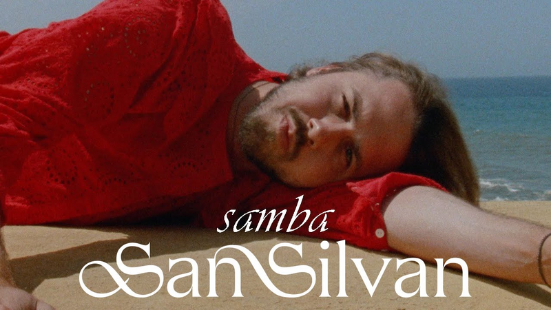 Video link: San Silvan - Samba (Official Video)
