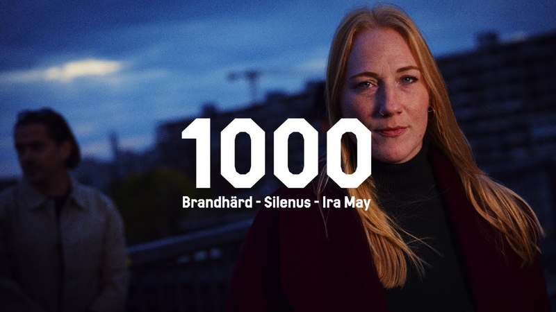 Video link: Brandhärd - 1000 feat. Ira May & Silenus (2025)