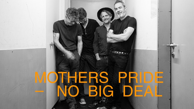 Video link: Mothers Pride – No Big Deal (Radio Edit)