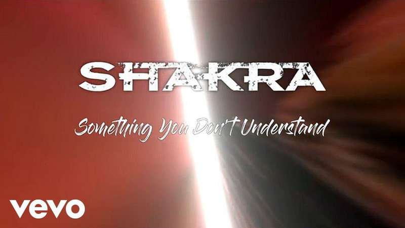 Video link: Shakra - Something You Don't Understand (Lyric Video)