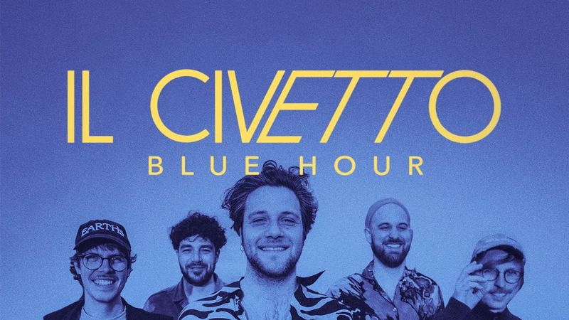 Video link: il Civetto - Blue Hour (official Video)